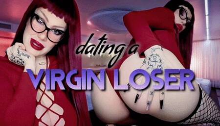 Dating a virgin loser