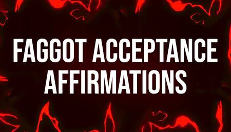 Faggot Acceptance Affirmations for Curious Bisexuals