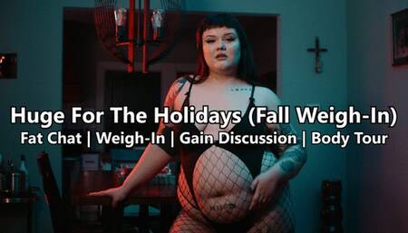 HUGE for The Holidays! Fall 2022 Weigh In