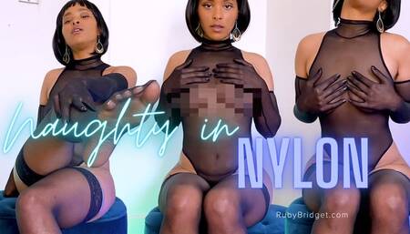 Naughty in Nylon