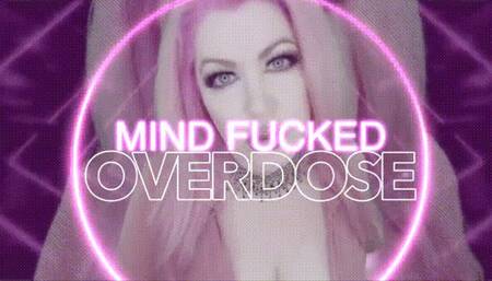 Mind Fucked Overdose HD