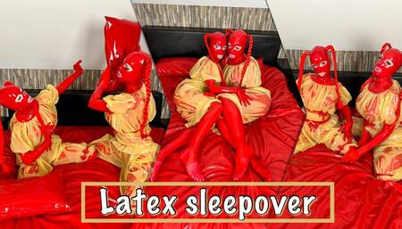 Latex sleepover