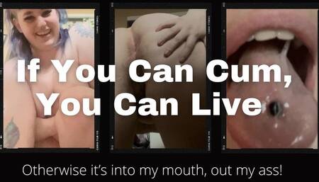 Cum Or Get Swallowed And Digested