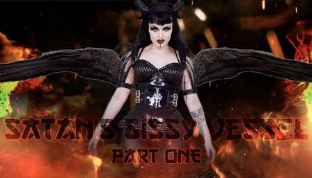 Satan's Sissy Vessel Part ONE