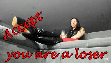 Accept you are a loser (MOV)