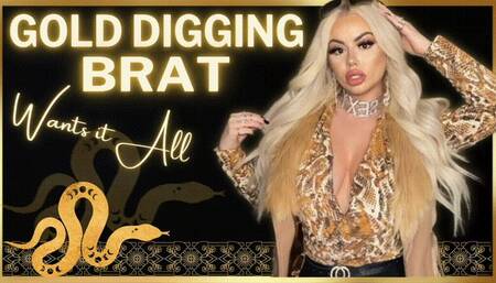 Gold Digging BRAT Wants IT ALL!! (480 WMV)