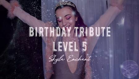 Birthday Tribute - Level 5