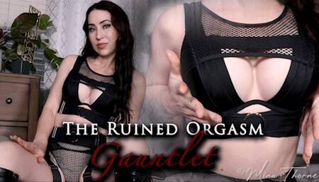 The Ruined Orgasm Gauntlet