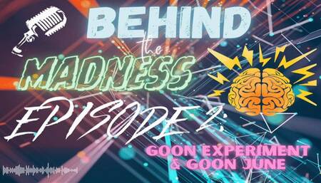 BTM Audio Series Episode 2: GOON Experiment & GOON JUNE