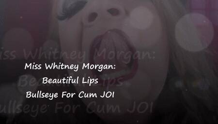 Whitney Morgan's Beautiful Lips Bullseye For Cum JOI - wmv
