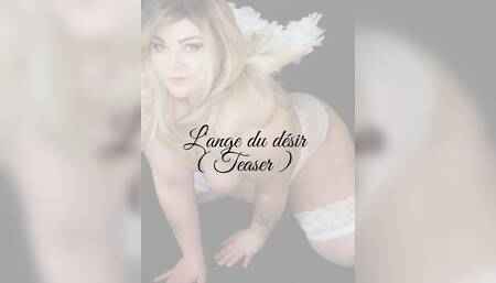 The angel of desire ( TEASER )