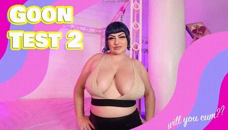 Goon Test 2
