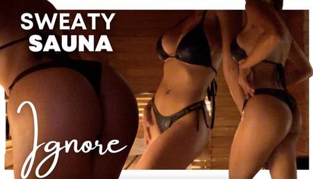 Sweaty Sauna IGNORE