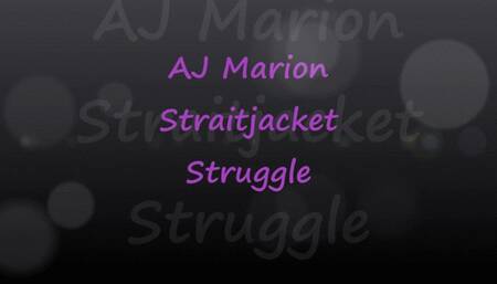 AJ Marion: Straitjacket Struggle - mp4