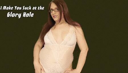 I Make You Suck at the Glory Hole