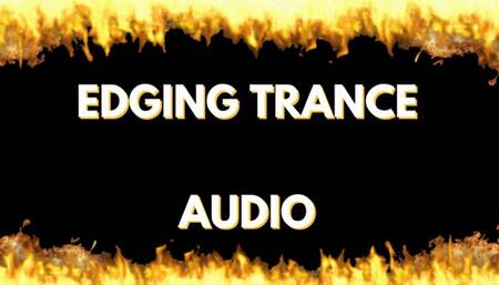 Intense edging Trance Audio