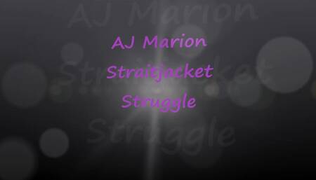 AJ Marion: Straitjacket Struggle