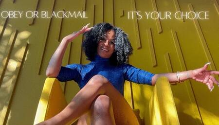 Obey or Blackmail