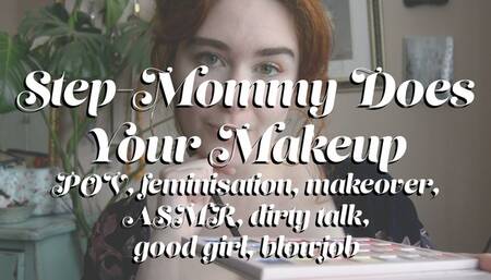Step-Mommy Does Your Makeup - POV BJ