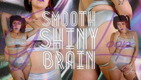 Smooth Shiny Brain Goon Loop