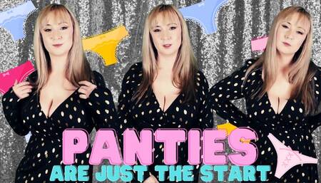 Panties are just the start