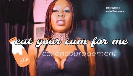 Eat Your Cum 4 Me - CEI Encouragement