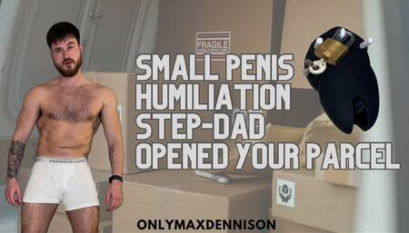 Small penis humiliation - step-dad opened your chastity parcel