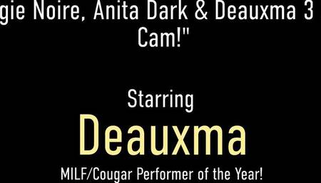 Deauxma Live featuring Anita Dark and Deauxma's threesome dirt