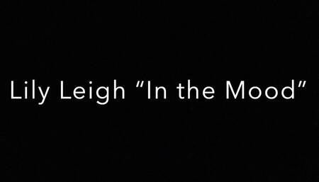 Lily Leigh "In the Mood" trailer