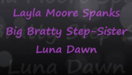 Layla Moore Spanks Bratty Step-Sister Luna Dawn - mp4