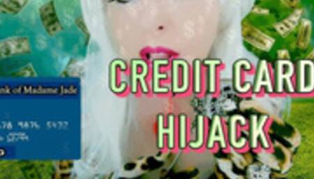 ** Credit Card HiJack **