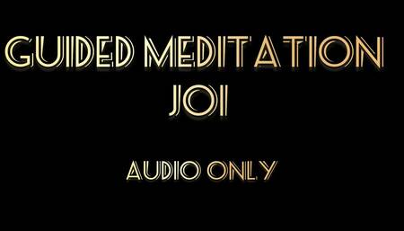 Guided Meditation JOI - audio only