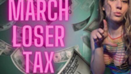 March Loser Tax