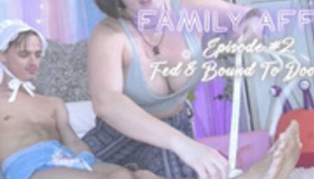 Family Affair Episode #2 Fed & Bound To Doo-Doo 4k