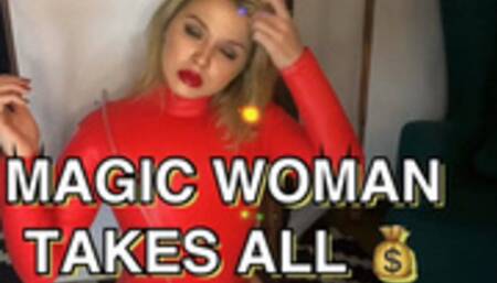MAGIC WOMAN TAKE ALL MONEY
