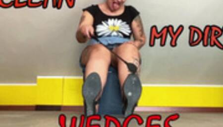 CLEAN MY DIRTY WEDGES