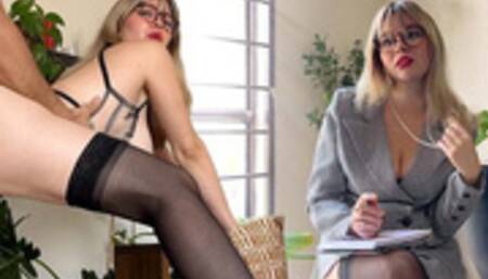 Psychologist appointment turns into a Hot Fuck ????????"I think I have a SEX problem"