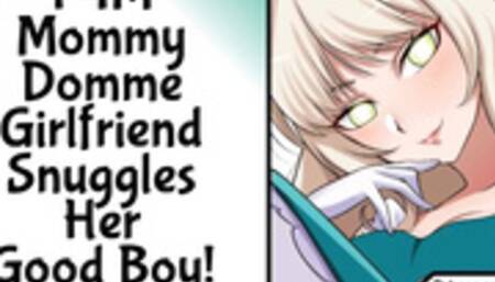 Mommy Domme Girlfriend Snuggles Her Good Boy!