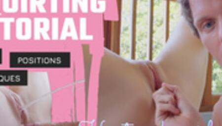 How to?! SQUIRTING TUTORIAL - Mr PussyLicking