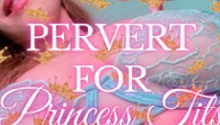 Pervert for Princess Tits - Jessica Dynamic JessicaDynamic Jessica_Dynamic