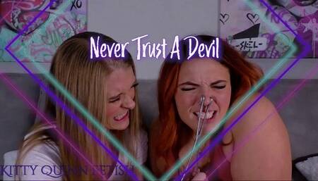 Never Trust A Devil