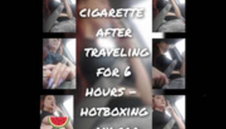 Smoking my first cigarette after traveling 6 hours - hotboxing my car
