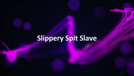 Slippery Spit Slave *mp4*