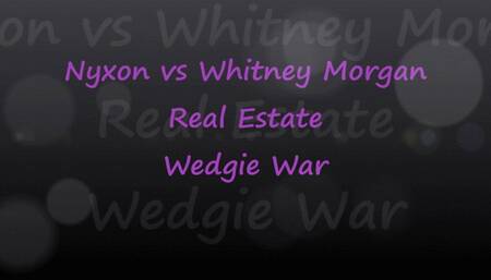 Nyxon vs Whitney: Real Estate Wedgie War - mp4