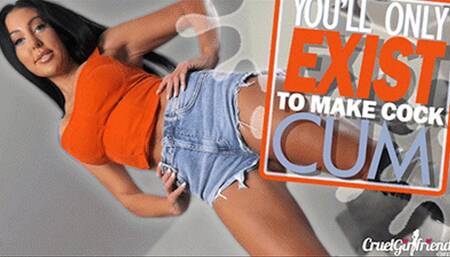 You'll Only Exist To Make Cock Cum (SD MP4)