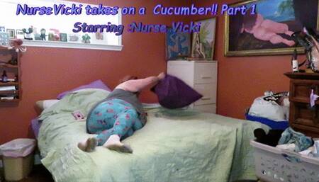 Nurse Vicki takes on a cucumber Part 1 of 3