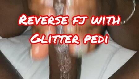 REVERSE GLITTER FOOTJOB WITH FIRECRACKER CUMSHOT NYC