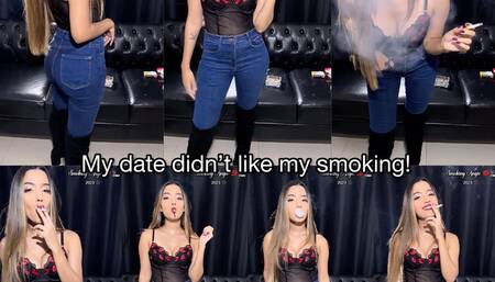 My date didn't like my smoking!