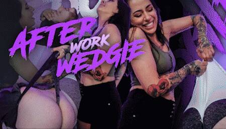 After Work Wedgie! Ft Skully Candy Bri - HD MP4 1080p Format