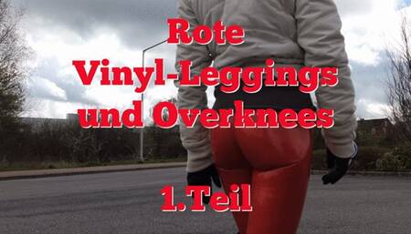 Rote Vinyl-Leggings and Overknees - Part 1